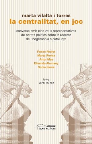 CENTRALITAT, EN JOC, LA | 9788499759555 | VILALTA TORRES, MARTA | Llibreria Huch - Llibreria online de Berga 