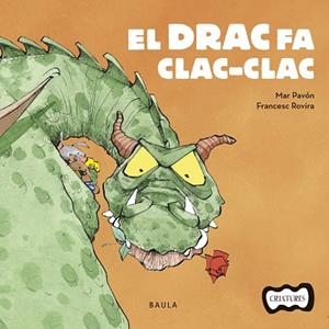 DRAC FA CLAC-CLAC, EL | 9788447936205 | PAVÓN CÓRDOBA, MAR | Llibreria Huch - Llibreria online de Berga 