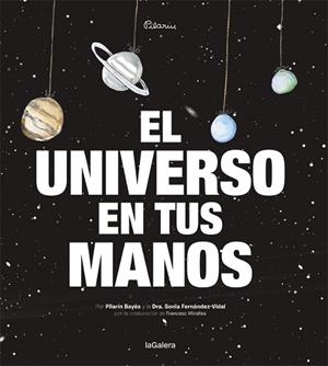 UNIVERSO EN TUS MANOS, EL | 9788424653422 | FERNÁNDEZ-VIDAL, SONIA | Llibreria Huch - Llibreria online de Berga 