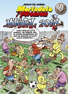 MUNDIAL 2018 (MAGOS DEL HUMOR MORTADELO Y FILEMÓN 188) | 9788466662956 | IBÁÑEZ, FRANCISCO | Llibreria Huch - Llibreria online de Berga 