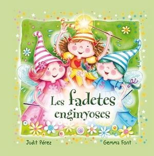 FADETES ENGINYOSES, LES | 9788491451631 | PÉREZ COFINE, JUDIT/FONT ROCA, GEMMA | Llibreria Huch - Llibreria online de Berga 