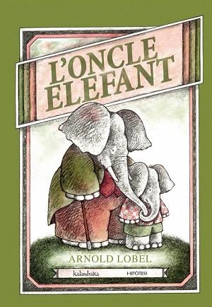 ONCLE ELEFANT, L' | 9788415170099 | LOBEL, ARNOLD | Llibreria Huch - Llibreria online de Berga 