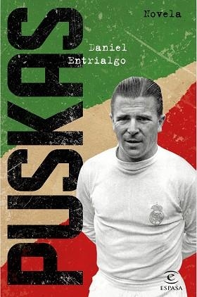 PUSKAS | 9788467052046 | ENTRIALGO, DANIEL | Llibreria Huch - Llibreria online de Berga 