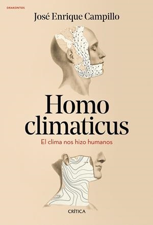 HOMO CLIMATICUS | 9788417067878 | CAMPILLO ÁLVAREZ, JOSÉ ENRIQUE | Llibreria Huch - Llibreria online de Berga 