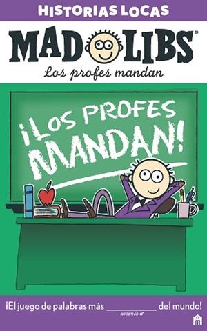 MAD LIBS. HISTORIAS LOCAS. LOS PROFES MANDAN | 9788893672283 | AA, VV | Llibreria Huch - Llibreria online de Berga 