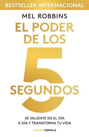 EL PODER DE LOS 5 SEGUNDOS | 9788448024185 | ROBBINS, MEL | Llibreria Huch - Llibreria online de Berga 