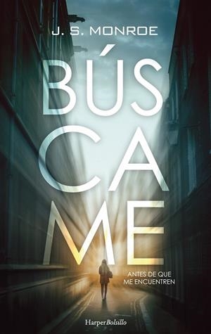 BÚSCAME | 9788417216115 | MONROE, J.S. | Llibreria Huch - Llibreria online de Berga 