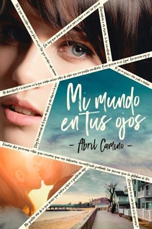 MI MUNDO EN TUS OJOS | 9788416327508 | CAMINO, ABRIL | Llibreria Huch - Llibreria online de Berga 
