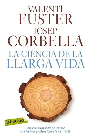 CIÈNCIA DE LA LLARGA VIDA, LA | 9788417031923 | FUSTER, VALENTÍ/CORBELLA, JOSEP | Llibreria Huch - Llibreria online de Berga 
