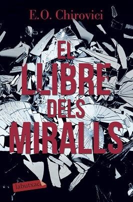 LLIBRE DELS MIRALLS, EL | 9788417031947 | CHIROVICI, E.O. | Llibreria Huch - Llibreria online de Berga 
