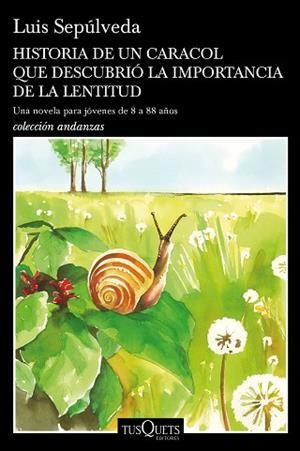 HISTORIA DE UN CARACOL QUE DESCUBRIÓ LA IMPORTANCIA DE LA LENTITUD | 9788490665404 | SEPÚLVEDA, LUIS | Llibreria Huch - Llibreria online de Berga 
