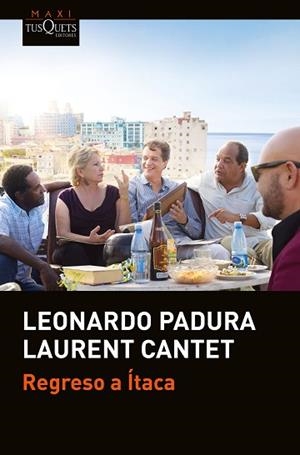 REGRESO A ÍTACA | 9788490665251 | PADURA, LEONARDO/CANTET, LAURENT | Llibreria Huch - Llibreria online de Berga 