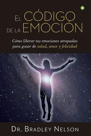 CÓDIGO DE LA EMOCIÓN, EL | 9788490604441 | NELSON, BRADLEY | Llibreria Huch - Llibreria online de Berga 