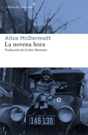 LA NOVENA HORA | 9788417007409 | MCDERMOTT, ALICE | Llibreria Huch - Llibreria online de Berga 