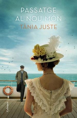 PASSATGE AL NOU MÓN | 9788466423847 | JUSTE, TÀNIA | Llibreria Huch - Llibreria online de Berga 