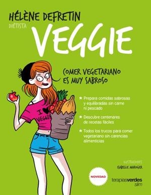 VEGGIE | 9788416972395 | DEFRETIN, HÉLÈNE | Llibreria Huch - Llibreria online de Berga 