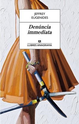 DENÚNCIA IMMEDIATA | 9788433915597 | EUGENIDES, JEFFREY | Llibreria Huch - Llibreria online de Berga 
