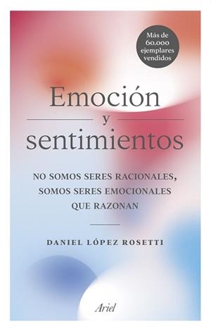 EMOCIÓN Y SENTIMIENTOS | 9788434427723 | LÓPEZ ROSETTI, DANIEL | Llibreria Huch - Llibreria online de Berga 