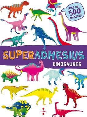 DINOSAURES SUPERADHESIUS | 9788466144025 | LIBRI, DE AGOSTINI | Llibreria Huch - Llibreria online de Berga 