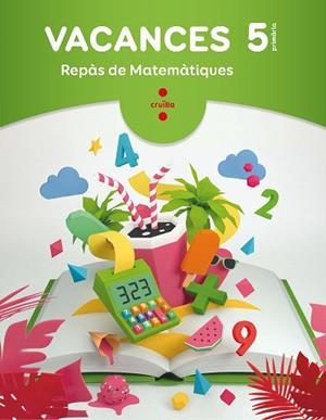 VACANCES 5 PRIMARIA MATEMATIQUES  | 9788466144360 | NAVARRO, ANGELS/GABRIEL DÍAZ FUENTES , JOSÉ/FIGUERAS LATORRE, ELVIRA/GRATACÓS I ISERN, MARIA | Llibreria Huch - Llibreria online de Berga 