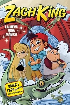 ZACH KING. LA MEVA VIDA MÀGICA | 9788491375487 | KING, ZACH | Llibreria Huch - Llibreria online de Berga 