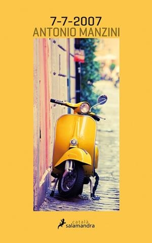 7-7-2007 | 9788416310265 | MANZINI, ANTONIO | Llibreria Huch - Llibreria online de Berga 