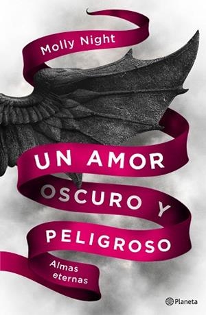UN AMOR OSCURO Y PELIGROSO. ALMAS ETERNAS 2 | 9788408186946 | MOLLY NIGHT | Llibreria Huch - Llibreria online de Berga 
