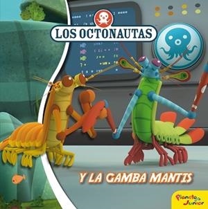 OCTONAUTAS Y LA GAMBA MANTIS | 9788408188315 | OCTONAUTAS | Llibreria Huch - Llibreria online de Berga 