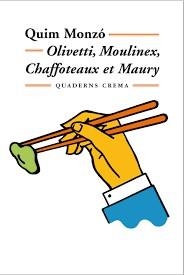 OLIVETTI MOULINEX CHAFFOTEAUX ET MAURY | 9788477273301 | MONZO, QUIM | Llibreria Huch - Llibreria online de Berga 