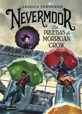 NEVERMOOR. LAS PRUEBAS DE MORRIGAN CROW | 9788408187646 | TOWNSEND, JESSICA | Llibreria Huch - Llibreria online de Berga 