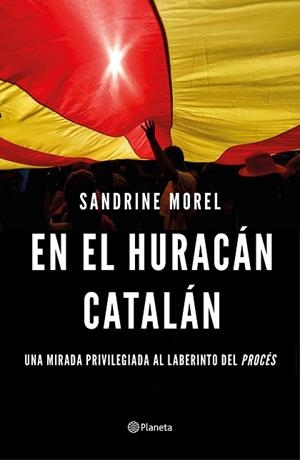 EN EL HURACÁN CATALÁN | 9788408187028 | MOREL, SANDRINE | Llibreria Huch - Llibreria online de Berga 