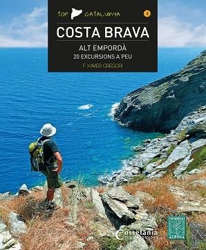 COSTA BRAVA - ALT EMPORDÀ | 9788490346525 | GREGORI, FRANCESC XAVIER | Llibreria Huch - Llibreria online de Berga 
