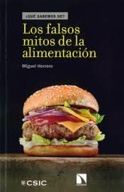 FALSOS MITOS DE LA ALIMENTACIÓN, LOS | 9788490974803 | HERRERO CALLEJA, MIGUEL | Llibreria Huch - Llibreria online de Berga 
