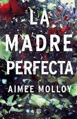 MADRE PERFECTA, LA | 9788466663519 | MOLLOY, AIMEE | Llibreria Huch - Llibreria online de Berga 