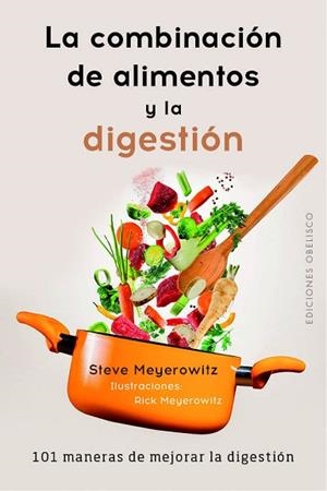 COMBINACIÓN DE LOS ALIMENTOS Y LA DIGESTIÓN, LA | 9788491113539 | MEYEROWITZ, STEVE | Llibreria Huch - Llibreria online de Berga 