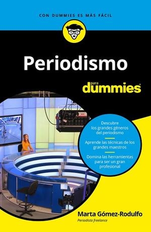 PERIODISMO PARA DUMMIES | 9788432904585 | GÓMEZ-RODULFO GARCÍA DE CASTRO, MARTA | Llibreria Huch - Llibreria online de Berga 