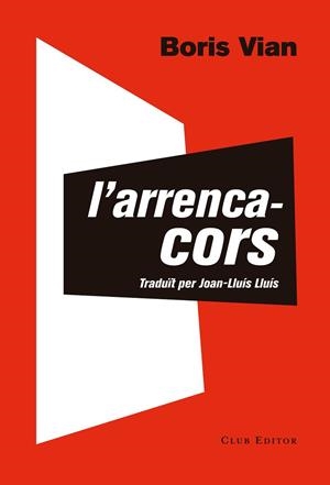 ARRENCACORS, L' | 9788473292290 | VIAN, BORIS | Llibreria Huch - Llibreria online de Berga 
