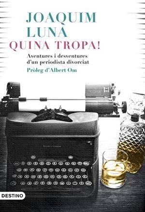 QUINA TROPA! | 9788497102742 | LUNA, JOAQUÍN | Llibreria Huch - Llibreria online de Berga 