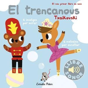 EL TRENCANOUS. EL MEU PRIMER LLIBRE DE SONS | 9788491373995 | BILLET, MARION | Llibreria Huch - Llibreria online de Berga 