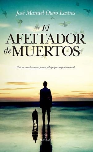 AFEITADOR DE MUERTOS, EL | 9788417418472 | OTERO LASTRES, JOSÉ MANUEL | Llibreria Huch - Llibreria online de Berga 