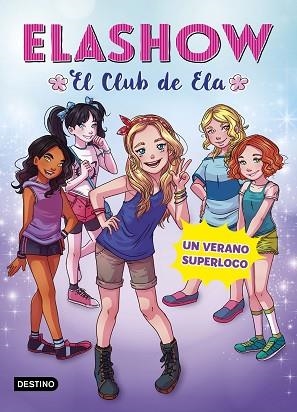 ELASHOW 2. UN VERANO SUPERLOCO | 9788408191223 | ELAIA MARTÍNEZ | Llibreria Huch - Llibreria online de Berga 