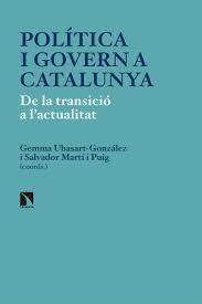 POLÍTICA I GOVERN A CATALUNYA | 9788490974582 | UBASART GONZÁLEZ, GEMMA/MARTÍ PUIG, SALVADOR | Llibreria Huch - Llibreria online de Berga 