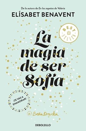 MAGIA DE SER SOFÍA, LA  (BILOGÍA SOFÍA 1) | 9788466343183 | BENAVENT, ELÍSABET | Llibreria Huch - Llibreria online de Berga 