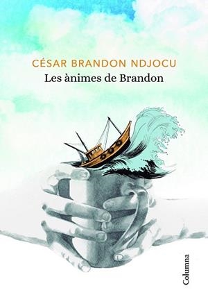 LES ÀNIMES DE BRANDON | 9788466424080 | NDJOCU, CÉSAR BRANDON | Llibreria Huch - Llibreria online de Berga 