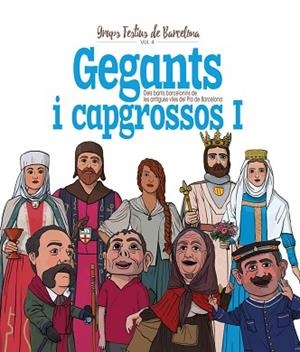 GEGANTS I CAPGROSSOS I | 9788417000806 | ORTEGA BOLÍVAR, JUAN/CORDOMÍ I FERNÀNDEZ, XAVIER | Llibreria Huch - Llibreria online de Berga 