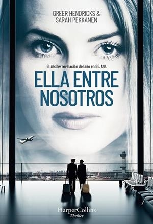 ELLA ENTRE NOSOTROS | 9788491392316 | HENDRICKS, GREERS/PEKKANEN, SARAH | Llibreria Huch - Llibreria online de Berga 
