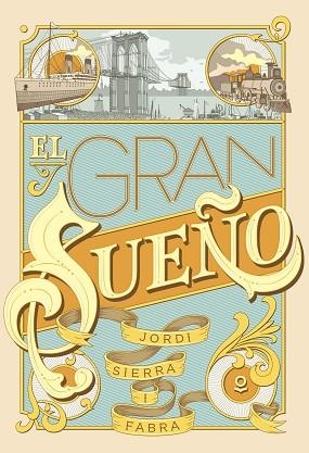 EL GRAN SUEÑO | 9788491221920 | SIERRA I FABRA, JORDI | Llibreria Huch - Llibreria online de Berga 
