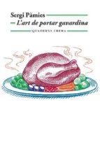 ART DE PORTAR GAVARDINA, L' | 9788477275992 | PAMIES, SERGI | Llibreria Huch - Llibreria online de Berga 