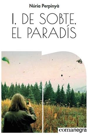 I, DE SOBTE, EL PARADÍS | 9788417188528 | PERPINYÀ FILELLA, NÚRIA | Llibreria Huch - Llibreria online de Berga 