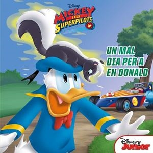 MICKEY I ELS SUPERPILOTS. UN MAL DIA PER A EN DONALD | 9788491376071 | DISNEY | Llibreria Huch - Llibreria online de Berga 